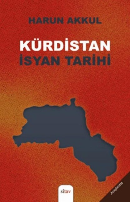 Kürdistan Isyan Tarihi - Harun Akkul