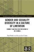 Cover-Bild zum Titel 'Gender and Sexuality Diversity in a Culture of Limitation' von 'Tania Ferfolja, Jacqueline Ullman'