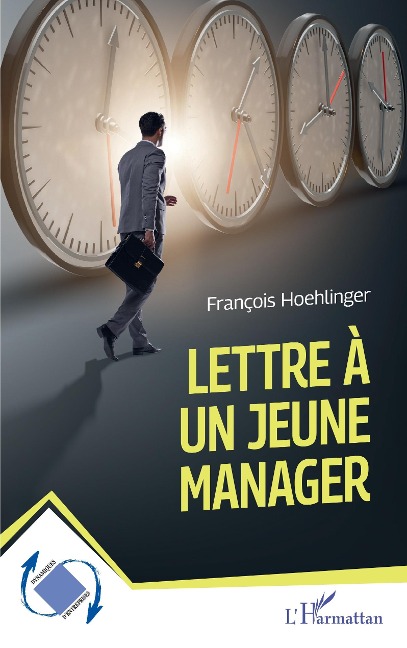 Lettre à un jeune manager - Hoehlinger