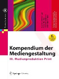 Cover-Bild zum Titel 'Kompendium der Mediengestaltung' von 'Joachim Böhringer, Peter Bühler, Patrick Schlaich, Dominik Sinner'