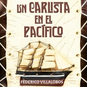 Cover-Bild zum Titel 'Un carlista en el Pacífico' von 'Federico Villalobos'