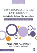 Cover-Bild zum Titel 'Performance Tasks and Rubrics for Middle School Mathematics' von 'Charlotte Danielson, Elizabeth Marquez'