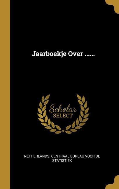Jaarboekje Over ...... - 