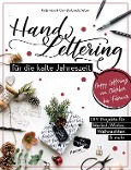 Handlettering für die kalte Jahreszeit - Katja Haas, Cornelia Landschützer