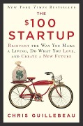 Cover-Bild zum Titel 'The $100 Startup' von 'Chris Guillebeau'