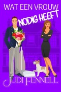 Cover-Bild zum Titel 'Wat een vrouw nodig heeft' von 'Judi Fennell'