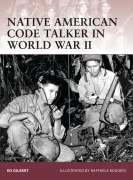 Cover-Bild zum Titel 'Native American Code Talker in World War II' von 'Ed Gilbert'