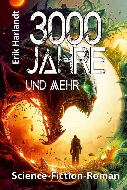 3000 Jahre und mehr - Erik Harlandt