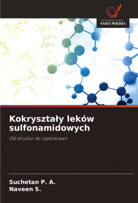 Kokryszta¿y leków sulfonamidowych - Suchetan P. A., Naveen S.
