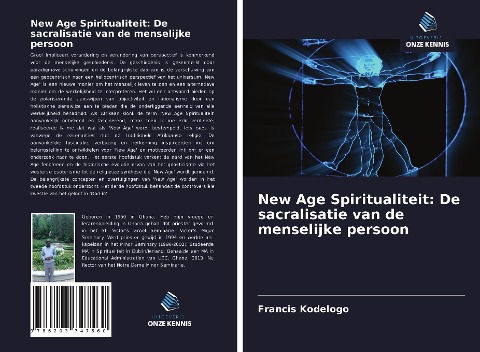 New Age Spiritualiteit: De sacralisatie van de menselijke persoon - Francis Kodelogo
