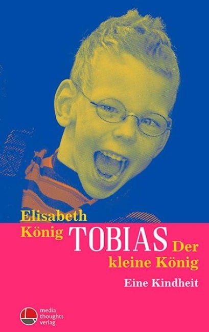 Tobias - Der kleine König - Elisabeth König