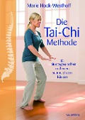 Cover-Bild zum Titel 'Die Tai-Chi-Methode' von 'Marie Hock-Westhoff'