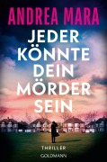 Cover-Bild zum Titel 'Jeder könnte dein Mörder sein' von 'Andrea Mara'