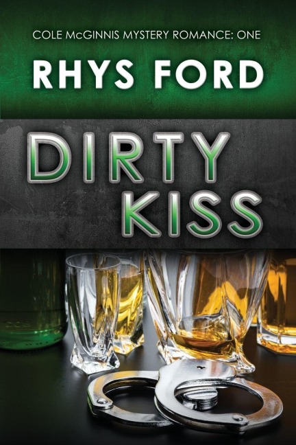Dirty Kiss - Rhys Ford