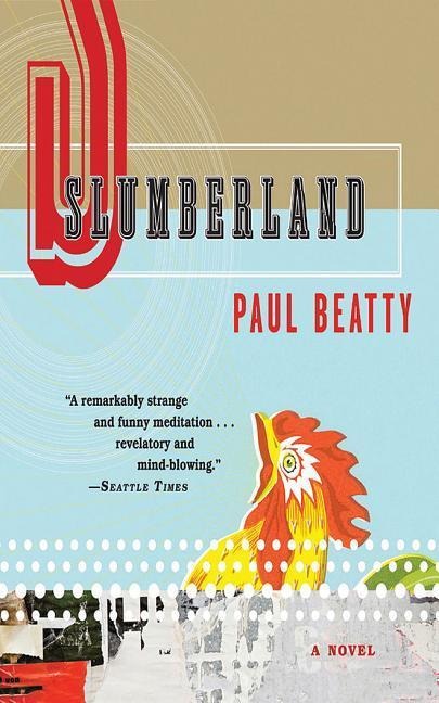 Slumberland - Paul Beatty