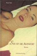 Sex ist die Antwort - Karin Rick