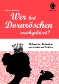 Cover-Bild zum Titel 'Wer hat Dornröschen wach geküsst?' von 'Günter Neidinger'