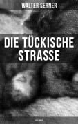 Cover-Bild zum Titel 'Die tückische Straße (19 Krimis)' von 'Walter Serner'