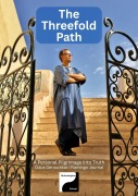 Cover-Bild zum Titel 'The Threefold Path: A Personal Pilgrimage into Truth (Legacy Cycle I, #1)' von 'Flamingo Journal'