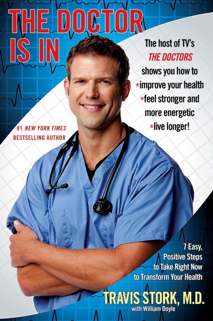 Doctor Is in - Travis Stork M. D.