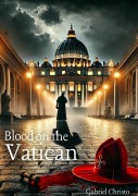 Cover-Bild zum Titel 'Blood on the Vatican (High Profile Murder, #1)' von 'Gabriel Christo'