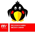 Cover-Bild zum Titel 'Die sieben Raben' von 'Brüder Grimm'