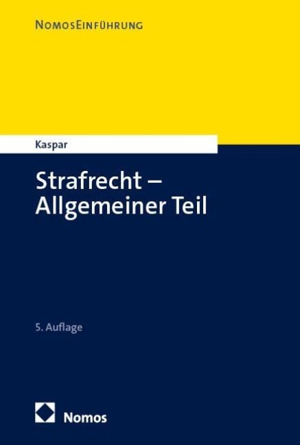 Strafrecht - Allgemeiner Teil - Johannes Kaspar