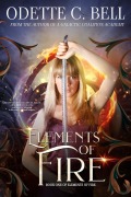 Cover-Bild zum Titel 'Elements of Fire Book One' von 'Odette C. Bell'