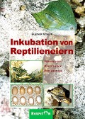 Inkubation von Reptilieneiern - Gunther Köhler