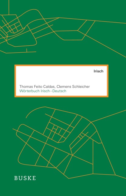 Wörterbuch Irisch-Deutsch - Clemens Schleicher, Thomas F Caldas