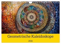 Cover-Bild zum Titel 'Geometrische Kaleidoskope (Wandkalender 2026 DIN A4 quer), CALVENDO Monatskalender' von 'Bonheur Switzerland'