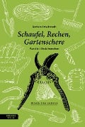 Cover-Bild zum Titel 'Schaufel, Rechen, Gartenschere' von 'Barbara Frischmuth'