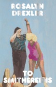 Cover-Bild zum Titel 'To Smithereens' von 'Rosalyn Drexler'