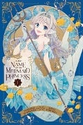 In the Name of the Mermaid Princess, Vol. 1 - Yoshino Fumikawa