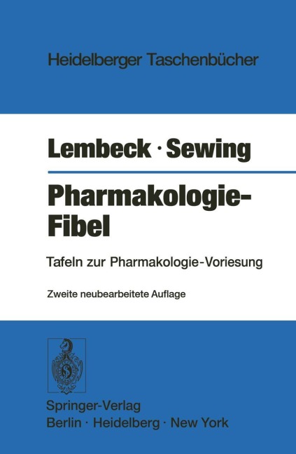 Pharmakologie-Fibel - K. F. Sewing, F. Lembeck