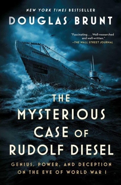 The Mysterious Case of Rudolf Diesel - Douglas Brunt