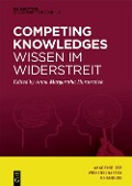 Cover-Bild zum Titel 'Competing Knowledges - Wissen im Widerstreit' von ''