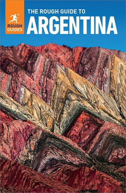 The Rough Guide to Argentina: Travel Guide eBook - Rough Guides