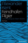 Cover-Bild zum Titel 'Feindhafen Algier' von 'Alexander Kent'