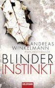 Cover-Bild zum Titel 'Blinder Instinkt' von 'Andreas Winkelmann'