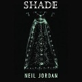 Shade - Neil Jordan