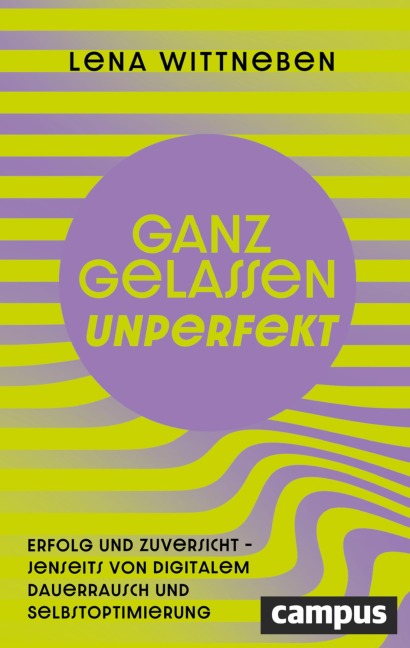 Ganz gelassen unperfekt - Lena Wittneben