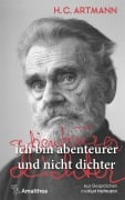 ich bin abenteurer und nicht dichter - H. C. Artmann, Kurt Hofmann