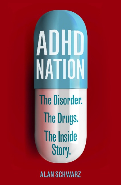 ADHD Nation - Alan Schwarz