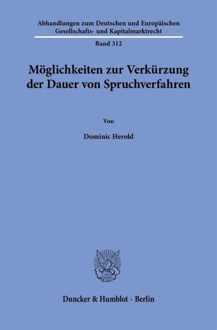 Möglichkeiten zur Verkürzung der Dauer von Spruchverfahren - Dominic Herold