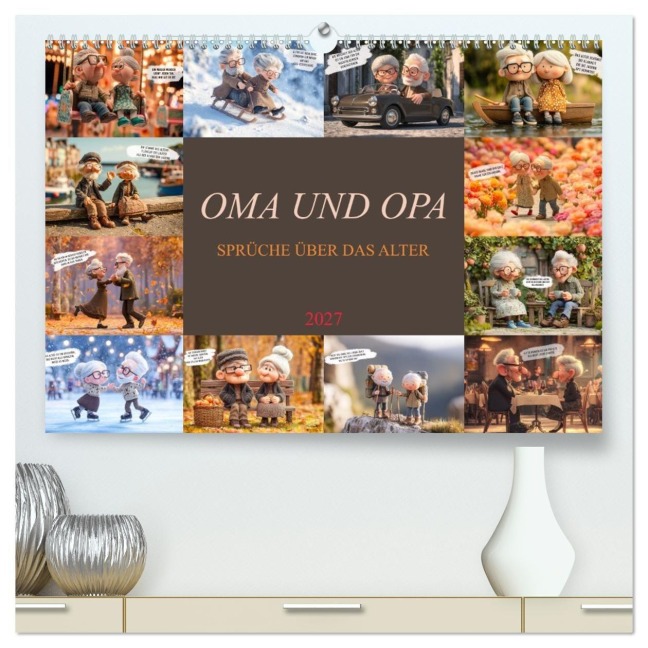 Oma und Opa - Sprüche über das Alter (hochwertiger Premium Wandkalender 2027 DIN A2 quer), Kunstdruck in Hochglanz - Dirk Meutzner