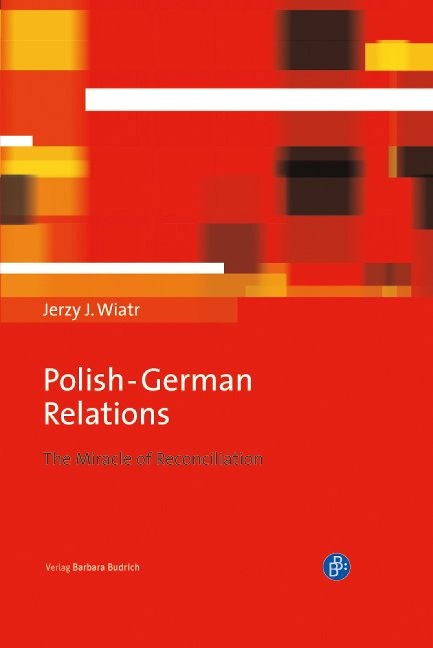 Polish-German Relations - Jerzy J. Wiatr