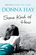 Some Kind of Hero - Donna Hay