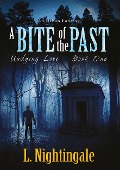 Bite of the Past - L. Nightingale