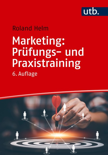 Marketing: Prüfungs- und Praxistraining - Roland Helm
